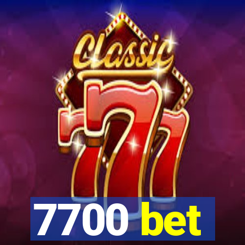 7700 bet